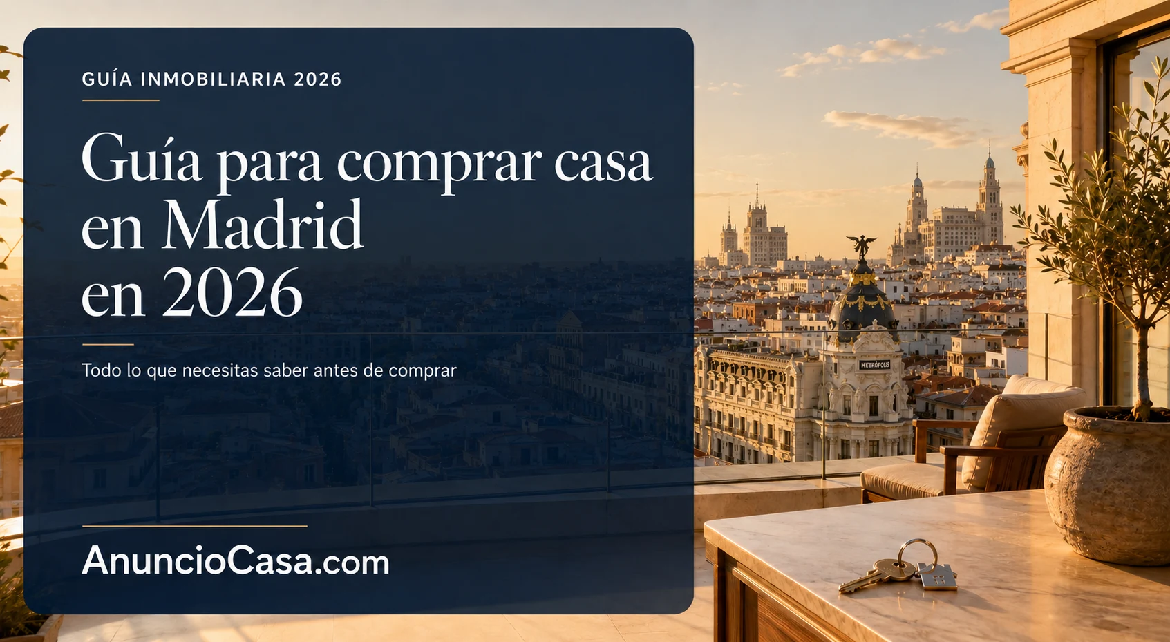 Guía para comprar casa en Madrid en 2026: pasos y consejos esenciales